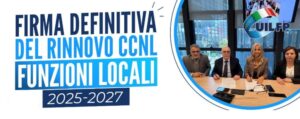 Sottoscritto il CCNL Funzioni Locali 2025-2027